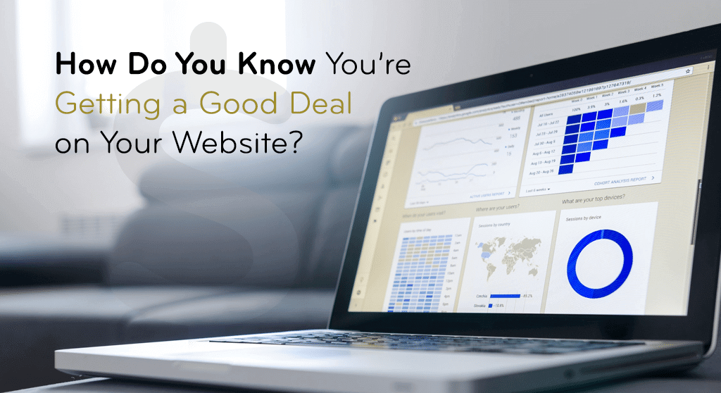 How Do You Know You’re Getting a Good Deal on Your Website?