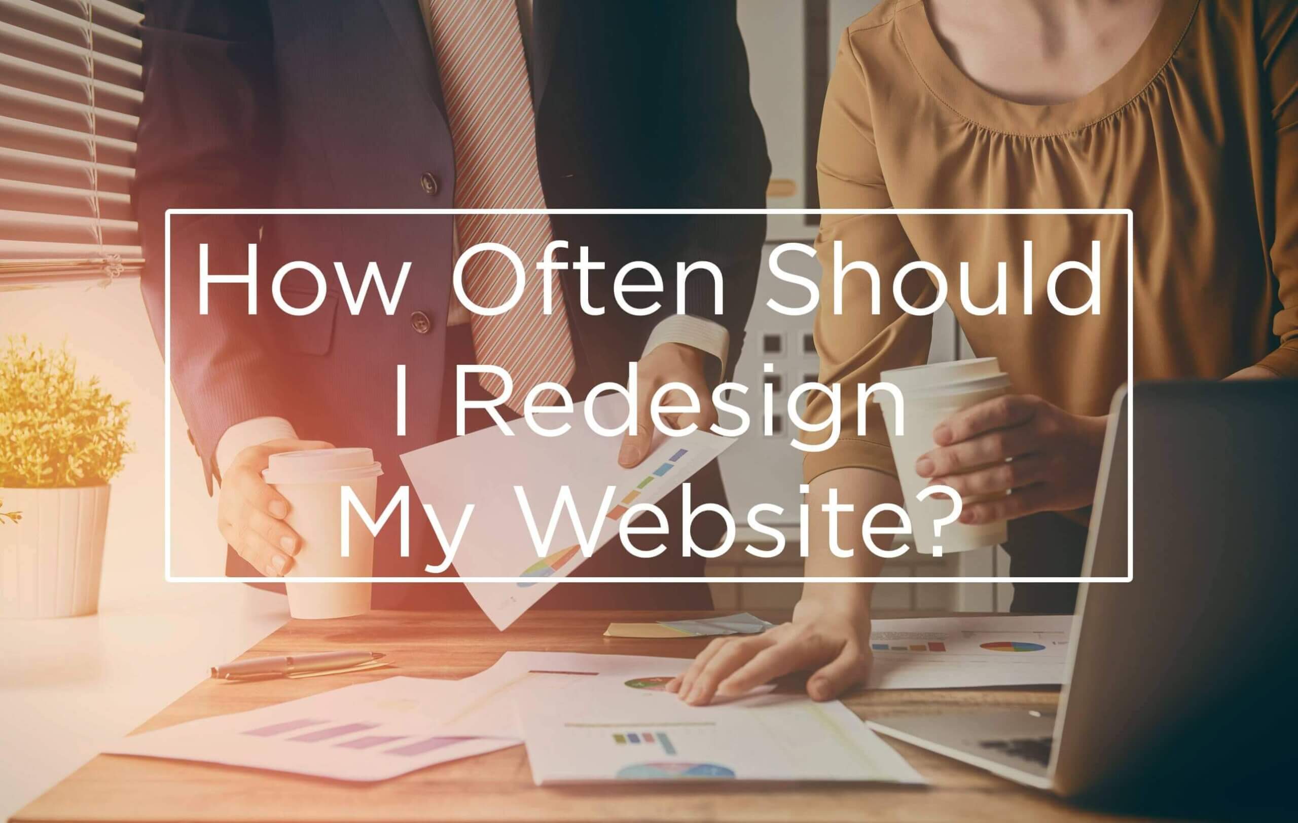 how often should I redesign my website